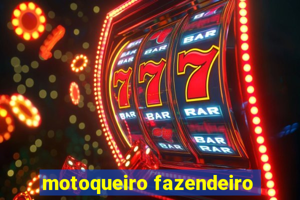 motoqueiro fazendeiro